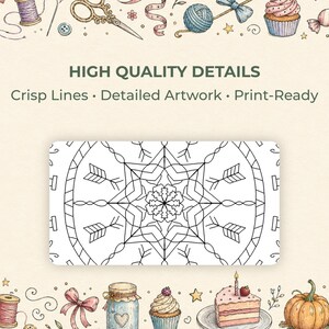 May include: A black and white mandala design with arrow details is centered on a cream-colored background. The words "HIGH QUALITY DETAILS" and "Crisp Lines &bull; Detailed Artwork &bull; Print-Ready" are above the mandala. The image is surrounded by illustrations of craft and baking supplies.