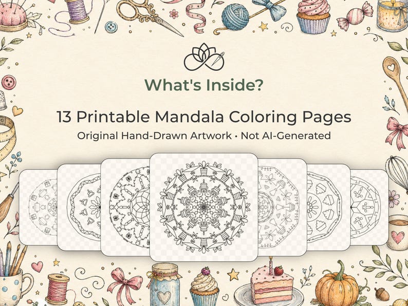 May include: An image showcasing 13 printable mandala coloring pages. The pages feature original hand-drawn artwork. The image includes decorative elements like cupcakes, sewing tools, and a pumpkin, suggesting a craft or hobby theme.
