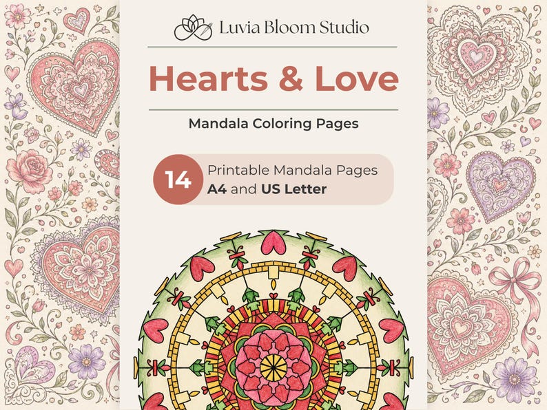 Może przedstawiać: Cyfrowy wydruk zatytułowany "Hearts & Love" z kolorowankami mandali. Projekt zawiera motywy kwiatowe i serca w odcieniach r&oacute;żu, fioletu i zieleni. Obraz zawiera tekst "Luvia Bloom Studio", "Mandala Coloring Pages" i "14 Printable Mandala Pages A4 and US Letter".