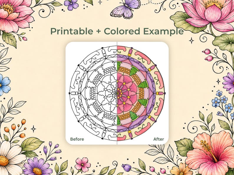 Puede incluir: Una p&aacute;gina para colorear imprimible con un dise&ntilde;o de mandala, mitad coloreada y mitad en blanco, etiquetada como "Antes" y "Despu&eacute;s". La imagen est&aacute; rodeada de ilustraciones florales y el texto "Printable + Colored Example".