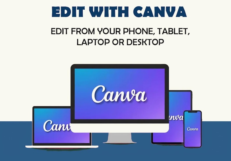May include: Image featuring a laptop, desktop computer, tablet, and smartphone, each displaying the Canva logo on their screens. The text at the top reads "EDIT WITH CANVA" and "EDIT FROM YOUR PHONE, TABLET, LAPTOP OR DESKTOP."