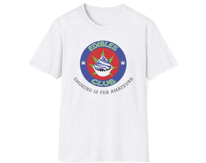 Smoking Is For Amateurs Edibles Club cupcake logo T-Shirt | cannabis leaf badge