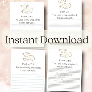 May include: Four white rectangular worksheets featuring a light brown line drawing of a lamb at the top. Each sheet displays the text Psalm 23:1, The Lord is my shepherd; I shall not want, with varying styles of lined practice space for handwriting.