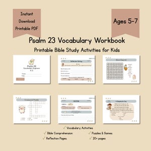 May include: A Psalm 23 Vocabulary Workbook printable PDF for ages 5-7, featuring Bible study activities for kids. The set includes a cover page, reflection writing, word search, crossword puzzle, restore activity, and a shepherd's day lesson page.