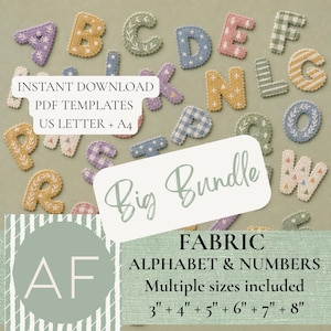 May include: A collection of colorful fabric alphabet letters and numbers in various sizes, with decorative stitching and patterns. The image includes text that reads "INSTANT DOWNLOAD PDF TEMPLATES US LETTER + A4" and "Big Bundle FABRIC ALPHABET & NUMBERS Multiple sizes included 3" + 4" + 5" + 6" + 7" + 8".