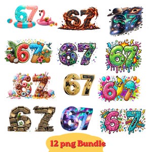 May include: A digital collection of twelve distinct designs featuring the number 67, including themes like flaming dragons, space galaxies, tropical fruits, colorful donuts, treasure chests, and cartoon monsters, presented as a 12 png bundle.