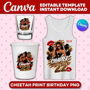 May include: A white tank top, a clear shot glass, and a white cup, each featuring a graphic of a person, cheetah print patterns, red lips, black balloons, and the text Chapter 22. The tank top also includes the date 08.04 in red text.