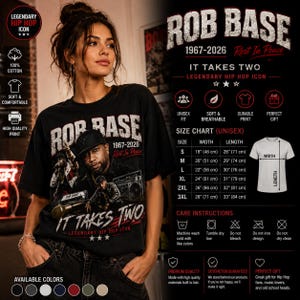 May include: Black unisex t-shirt with a graphic of Rob Base and the text "Rob Base 1967-2026 Rest In Peace". The shirt also has the text "It Takes Two Legendary Hip Hop Icon". Made from 100% cotton, size chart included.