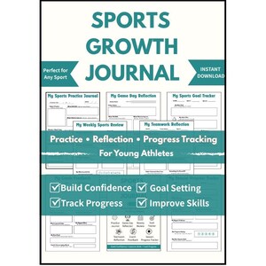 以下が含まれることがあります： ティール色のテキストとバナーが特徴のデジタルSports Growth Journal。レイアウトには、My Sports Practice Journal、My Game Day Reflection、My Sports Goal Tracker、My Weekly Sports Review、My Teamwork Reflectionのセクションが含まれています。Build Confidence、Goal Setting、Track Progress、Improve Skillsといった機能が記載されています。