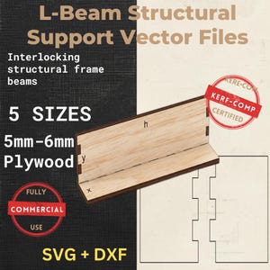 May include: L-Beam structural support vector files for 5mm-6mm plywood. The image displays an L-shaped wooden beam with interlocking joints, labeled with h, y, and x. Text includes L-Beam Structural Support Vector Files, 5 SIZES, KERF-COMP CERTIFIED, and FULLY COMMERCIAL USE.