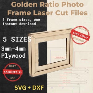 Pode incluir: Uma moldura de madeira clara com cantos de encaixe. O texto inclui Golden Ratio Photo Frame Laser Cut Files, 5 sizes, 3mm-4mm Plywood, SVG + DXF e um selo circular vermelho com as etiquetas Kerf-Comp Certified e Fully Commercial Use.