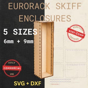 May include: A light brown Eurorack Skiff enclosure, rectangular with a hollow interior. The image shows text indicating 5 sizes, 6mm and 9mm options, and SVG + DXF compatibility. The design is certified and suitable for commercial use.