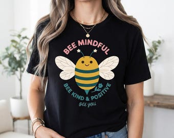 Bee Mindful PNG Bee Kindness Positive Quote Inspirational Nature Sublimation Design T-Shirt Digital Download
