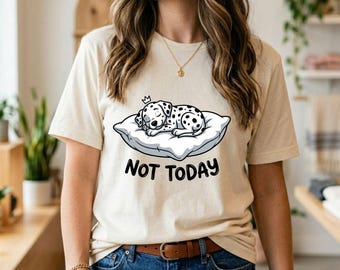 Dalmatian Dog PNG Not Today Sleeping Funny Pet Lover Sublimation T-Shirt Design Digital Download