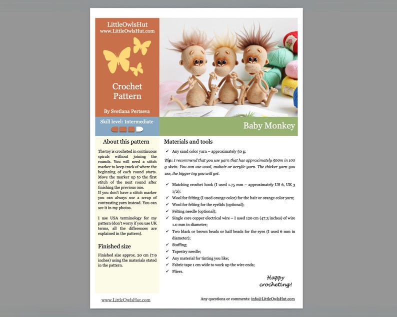 May include: Crochet pattern for a baby monkey toy. The pattern includes instructions for crocheting the monkey using yarn, a crochet hook, and other materials. The pattern is written in English and includes a skill level of intermediate.