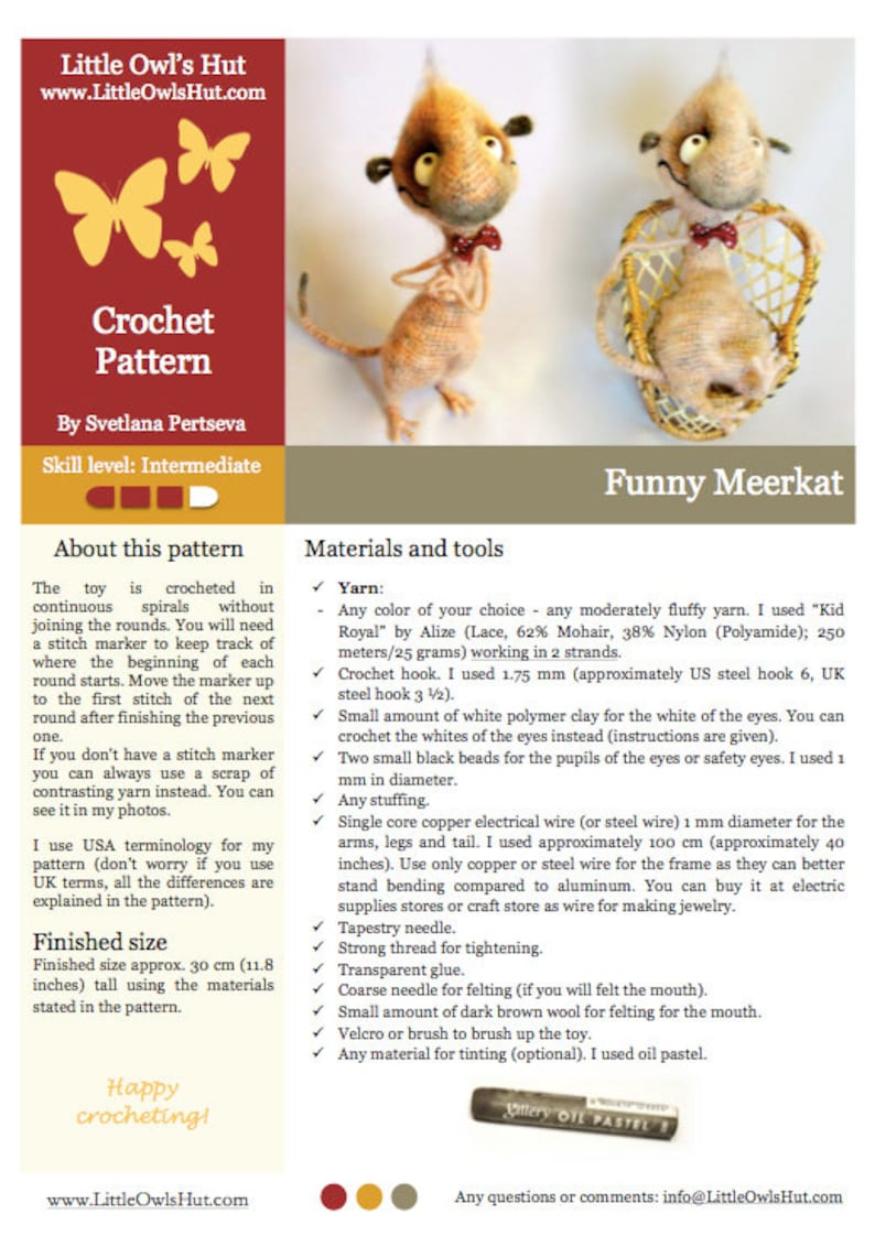 May include: Crochet pattern for a funny meerkat toy. The pattern includes instructions for crocheting the meerkat, as well as materials and tools needed. The pattern is written in English and uses US terminology. The finished meerkat is approximately 30 cm (11.8 inches) tall.