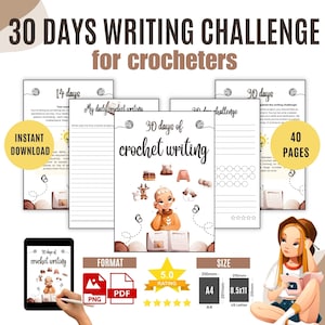 May include: A printable 30-day writing challenge for crocheters. The challenge includes 40 pages of prompts and activities to help you improve your writing skills. The image shows a digital tablet displaying a page from the challenge, a close-up of a page with a writing prompt, and a cartoon illustration of a person crocheting. The text "30 Days of Crochet Writing" is visible on the page.