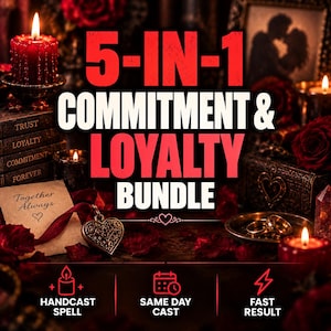 Peut inclure: Un graphique promotionnel avec le texte 5-IN-1 COMMITMENT & LOYALTY BUNDLE, HANDCAST SPELL, SAME DAY CAST et FAST RESULT. L'image montre des bougies rouges, une pile de livres marqués TRUST, LOYALTY, COMMITMENT, FOREVER et un pendentif cœur.