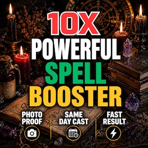 May include: A digital graphic featuring the text 10X POWERFUL SPELL BOOSTER, PHOTO PROOF, SAME DAY CAST, and FAST RESULT. The background displays an open vintage book, lit candles, and crystals, creating a dark, mystical atmosphere.