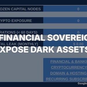 Puede incluir: Una interfaz de panel digital con secciones azules y azul oscuro que muestran datos financieros. El texto dice: MAP FINANCIAL SOVEREIGNTY. EXPOSE DARK ASSETS. Las categorías incluyen DORMANT/FROZEN CAPITAL NODES, HIGH-RISK CRYPTO EXPOSURE y ESTATE CAPITAL LEAK.