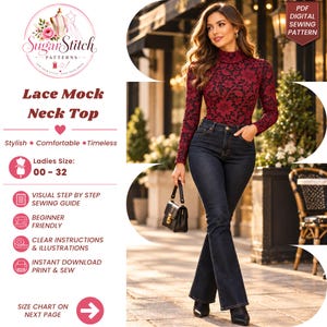 May include: A long-sleeve mock neck top featuring a dark red floral lace overlay on a black base, paired with dark blue flared jeans and a black handbag. The text reads SugarStitch Patterns, Lace Mock Neck Top, and Ladies Size 00-32.