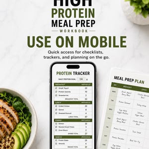 May include: A digital workbook titled The High Protein Meal Prep Workbook displayed on a mobile phone screen showing a protein tracker with daily goals and meal lists, alongside a printed meal prep plan and a bowl of grilled chicken and avocado.