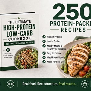 May include: A cookbook titled The Ultimate High-Protein Low-Carb Cookbook featuring 250 protein-packed recipes. The cover displays a bowl of grilled chicken, tomatoes, and greens. A list highlights features like high protein and low carb content.