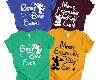 Best Day Ever Shirt, Most Expensive Day Ever Shirts, Disney Family Shirts, Disney Couple Shirts, Disney Trip Shirt, Minnie Head, Mickey Tee