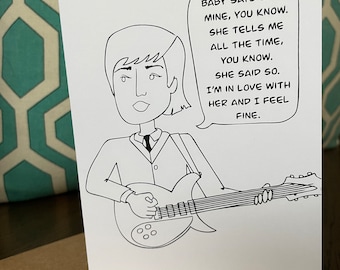Lyrics greeting card- The Beatles  “I feel fine” - Love card Anniversary card Valentine’s Day card