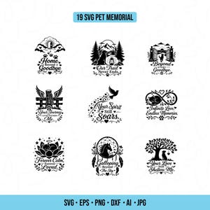 May include: A collection of nine black and white digital graphic designs for pet memorials, featuring silhouettes of dogs, cats, and horses with text such as Home Beyond Goodbye, Our Trail Never Ends, and Your Spirit Still Soars, set against a white background.