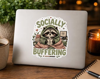 Socially Buffering Raccoon Sticker | Introvert ADHD Humor Decal, Laptop Cozy Burnout Vinyl