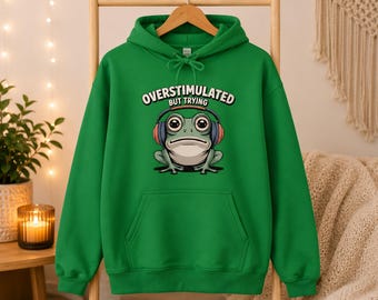 Overstimulated Frog Hoodie, Neurospicy Introvert Comfort Sweatshirt