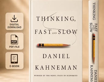 Thinking Fast and Slow by Daniel Kahneman