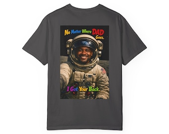 Astronaut Dad Photo T-shirt | I Got Your Back Space Poster