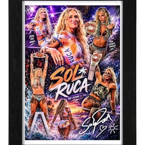 May include: A framed poster featuring multiple images of a blonde wrestler in athletic gear, with the text "SOL RUCA," "RIDE THE WAVE," "SOL SHINES BRIGHT," and "THE FUTURE IS SOL," along with a handwritten signature and a small sun drawing.