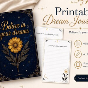 Peut inclure: Un journal de rêves imprimable bleu marine avec des accents floraux dorés et le texte "Believe in your dreams". Il comprend des pages lignées et mesure 15,24 x 22,86 cm. Conçu pour une utilisation sur tablette ou pour l'impression.