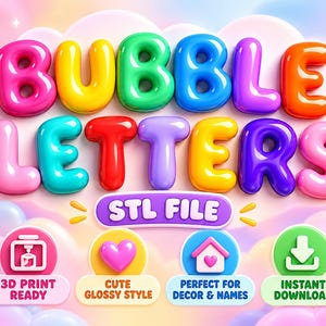 Könnte beinhalten: Eine digitale Grafik mit dem Text BUBBLE LETTERS und STL FILE in bunter, glänzender, aufgeblasener 3D-Typografie. Darunter befinden sich vier kreisförmige Symbole für einen 3D-Drucker, ein Herz, ein Haus und einen Download-Pfeil mit Beschriftung.