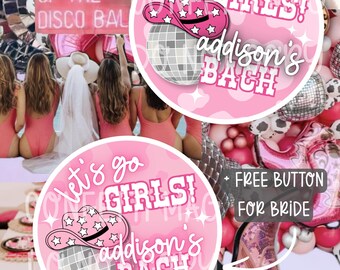 Custom Bachelorette Button | Bachelorette Gifts | Let’s Go Girls Bachelorette