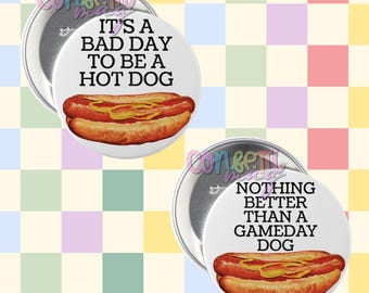 Funny Hot Dog Gameday Buttons | College Buttons