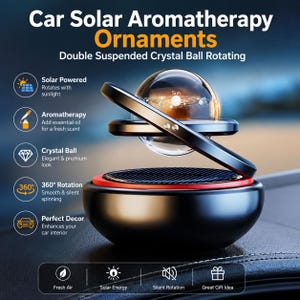 May include: A black car solar aromatherapy ornament featuring a double suspended crystal ball with a solar system graphic inside. The device includes a solar panel base for 360-degree rotation. Text on the image reads Car Solar Aromatherapy Ornaments.