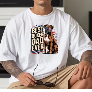 Best Boxer Dad Ever Tee, Boxer Dad Shirt, Boxer Dog Dad Tee, Boxer Lover Gift for Dog Dad, Boxer Dog Dad Gift, Patriotic Boxer Dog Shirt