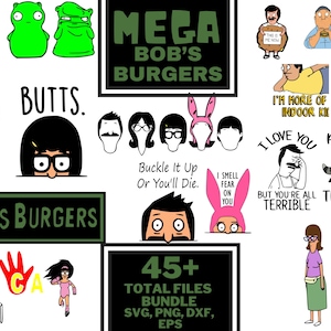 May include: A collection of Bob's Burgers-themed graphics and quotes. Includes characters like Tina, Louise, and Bob Belcher, along with phrases such as "Butts" and "I smell fear on you." The image features a variety of designs.