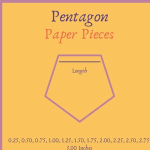 May include: An image with the text "Pentagon Paper Pieces" and a purple pentagon shape with a line labeled "Length". Below the shape are measurements in inches: 0.25 to 3.00 inches.