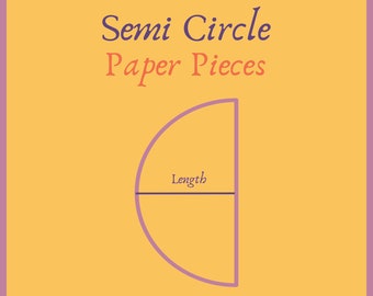 Pre-Cut Semi Circle Paper Pieces EPP English Paper Piecing Templates