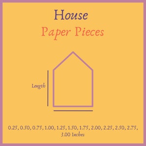 May include: A diagram of a house shape in purple, with the words "House Paper Pieces" above it. The image includes measurements in inches: 0.25, 0.50, 0.75, 1.00, 1.25, 1.50, 1.75, 2.00, 2.25, 2.50, 2.75, and 3.00 inches (0.64, 1.27, 1.91, 2.54, 3.18, 3.81, 4.45, 5.08, 5.72, 6.35, 6.99, 7.62 cm).