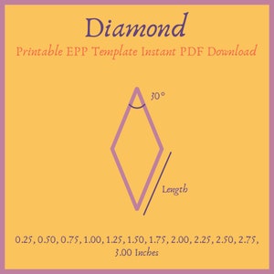 May include: A purple diamond shape with a 30-degree angle, labeled "Length," and various size options from 0.25 to 3.00 inches. The text "Diamond" and "Printable EPP Template Instant PDF Download" are also present.