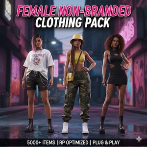 May include: Image of a clothing pack with three models showcasing various outfits. The text "FEMALE NON-BRANDED CLOTHING PACK" is displayed at the top. The outfits include a graphic tee with shorts, a crop top with cargo pants, and a black dress. The bottom text reads "5000+ ITEMS | RP OPTIMIZED | PLUG & PLAY".