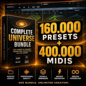 May include: A digital product bundle with the text "COMPLETE UNIVERSE BUNDLE" and "160.000 PRESETS + 400.000 MIDIS". The product is advertised as the largest and cleanest production collection. Includes icons for MIDI files and Serum presets.