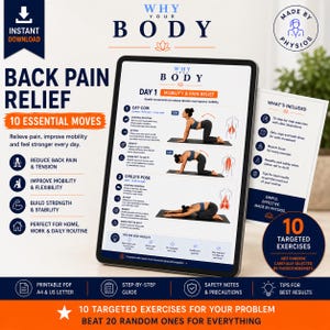 May include: A digital guide titled Why Your Body Back Pain Relief 10 Essential Moves displayed on a tablet screen. The document features step-by-step exercise instructions, including Cat-Cow and Child's Pose, with illustrations, benefits, and safety notes.