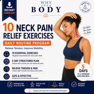 May include: A digital document titled 10 Neck Pain Relief Exercises Daily Routine Program. It features a person stretching their neck, with an anatomical illustration of neck muscles highlighted in red. Includes text about a 5-day plan, printable PDF, and beginner-friendly instructions.